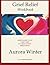 Grief Relief Workbook: Grief Doesn't Just Take Time. It Takes Action. Here's How. (The Power of Resilience)
