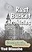 Rust Bucket Chronicles by Ted Blasche