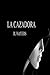 La Cazadora (Spanish Edition)