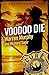 Voodoo Die (The Destroyer #33)