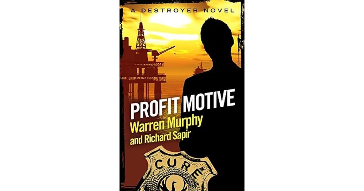 Profit Motive (The Destroyer 48) by Warren Murphy