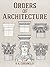 Orders of Architecture by R.A. Cordingley