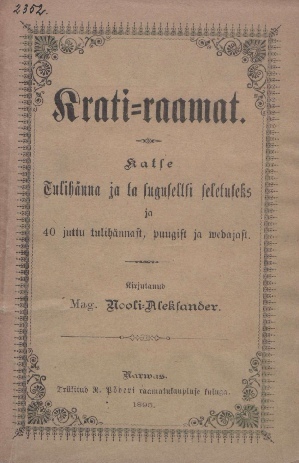 Krati-raamat: Katse Tulihänna ja ta suguseltsi seletuseks ja 40 juttu tulihännast, puugist ja wedajast