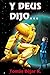 Y DEUS DIJO... (Spanish Edition)