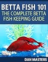 Betta Fish 101: T...