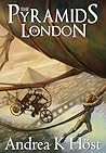 The Pyramids of London by Andrea K. Höst