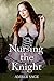 Nursing the Knight: Medieval Historical Romance
