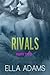 Rivals, Part Two (Rivals, #2)