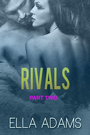 Rivals, Part Two (Rivals, #2)