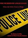 THE MURDER OF LESLIE LYLES: When the Killer Wears a Badge
