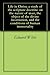 Life in Christ; a study of the scripture doctrine on the nature of man, the object of the divine incarnation, and the conditions of human immortality