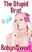 The Stupid Brat (Taboo Erot...