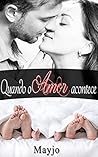 Quando o Amor Acontece by May Jo