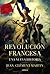 La revolución francesa: Una...