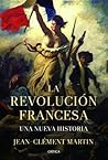 La revolución francesa: Una nueva historia (Serie Mayor) (Spanish Edition) La revolución francesa: Una nueva historia (Serie Mayor) (Spanish Edition)