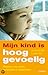 Mijn kind is hooggevoelig