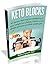 Keto Blocks: 40 Factors that may be contributing to your weight loss plateau, failure to lose weight and even possible weight gain...