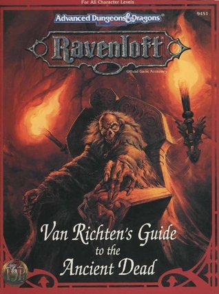 Van Richten's Guide to the Ancient Dead: Ravenloft Accessory RR9: (Advanced Dungeons & Dragons 2nd Edition)