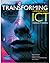 Transforming Learning with ICT by Glenn Finger