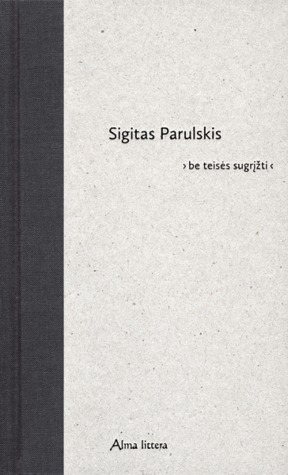 Be teisės sugrįžti (Hardcover)