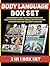 Body Language Box Set: A Beginners Guides to Better Understand Body Gestures and Eye Signals with Extra Tips to Easily Read And Talk Body Language (Body ... Body Language books, body language decoded)