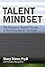 Talent Mindset: The Busines...