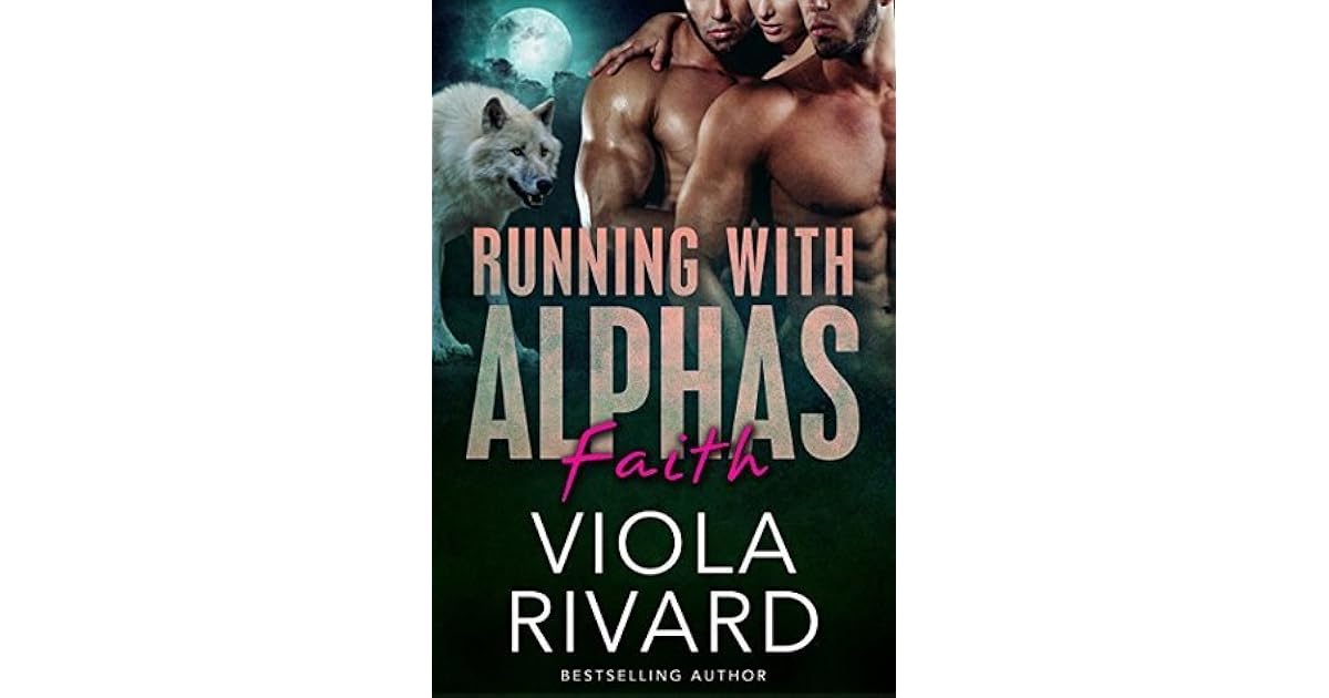 Faith (Running With Alphas, 5) by Viola Rivard