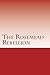 The Rosemead Rebellion (Com...