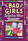 Bad Girls by Jacqueline Wilson