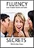 Fluency Secrets
