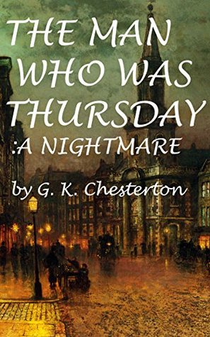 The Man Who Was Thursday: A Nightmare