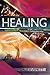 Healing -- God's Power Released Through You