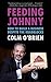 Feeding Johnny: How to Build a Business Despite the Roadblocks