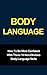 Body Language: How To Be Mo...