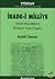 İrade-i Milliye (Ulusal Mücadelenin İlk Resmi Yayın Organı)