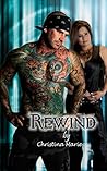 Rewind by Christina   Marie