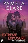 Extreme Exposure by Pamela Clare