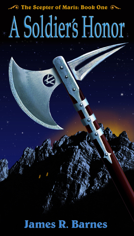 A Soldier's Honor (The Scepter of Maris, #1)
