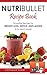 Nutribullet: Recipe Book (R...