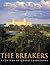 The Breakers: A Century of ...