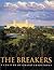 The Breakers: A Century of Grand Traditions