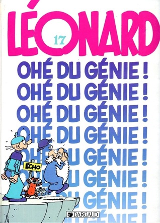 Ohé, du génie ! (Léonard, #17)