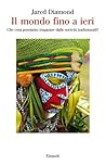 Il mondo fino a ieri