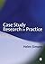 Case Study Research in Practice