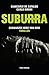 Suburra: Schwarzes Herz von Rom. Thriller (German Edition)