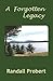 A Forgotten Legacy (Matagamon, #1)