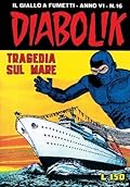 Diabolik anno VI n. 16: Tragedia sul mare