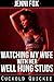 Watching My Wife With Her Well Hung Studs by Jenni Fox