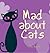 Mad About Cats