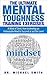 The Ultimate Mental Toughness Training Exercises: A Mind of Steel; How to develop an Unbeatable Mind to Succeed at an Elite Level